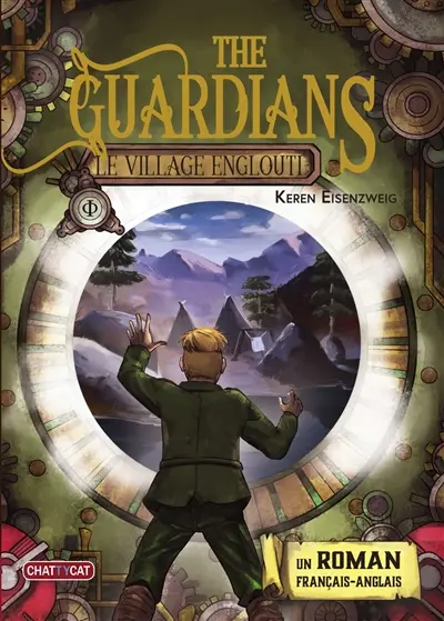 The guardians. Vol. 1. Le village englouti
