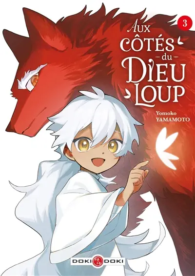 Aux côtés du Dieu-Loup. Vol. 3