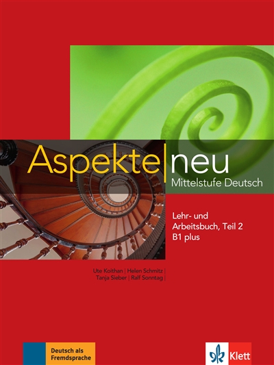 Aspekte neu B1 plus : Mittelstufe Deutsch : Lehr- und Arbeitsbuch. Vol. 2