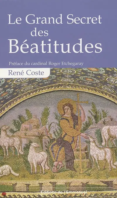 Le grand secret des Béatitudes