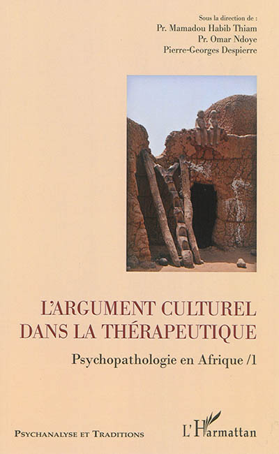 Psychopathologie en Afrique. Vol. 1. L'argument culturel dans la thérapeutique