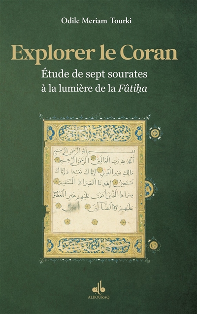 Explorer le Coran. Vol. 2. Etude de sept sourates à la lumière de la Fâtiha