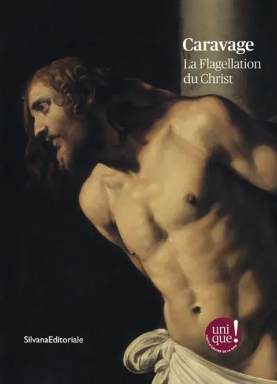 Les secrets révélés de la Flagellation du Christ de Caravage