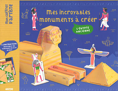 Mes incroyables monuments à créer : l'Egypte ancienne