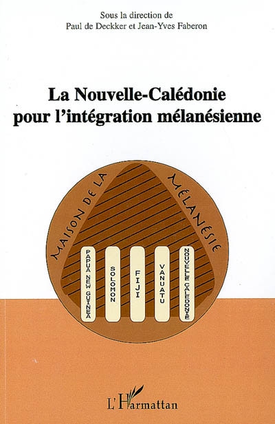 Nouvelle revue du Pacifique, n° 4-1. La Nouvelle-Calédonie pour l'intégration mélanésienne