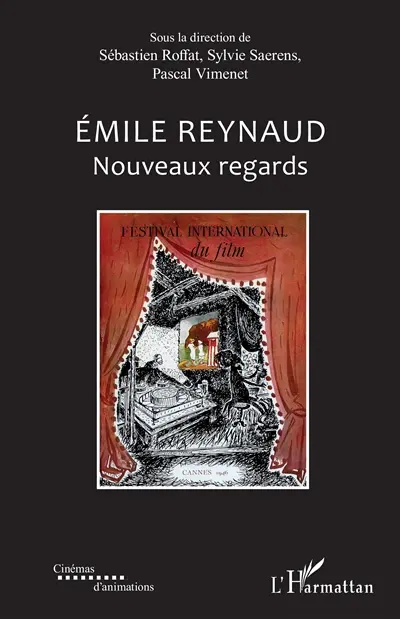 Emile Reynaud : nouveaux regards