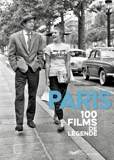Paris : 100 films de légende