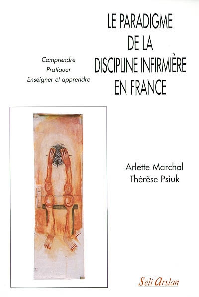 Le paradigme de la discipline infirmière en France