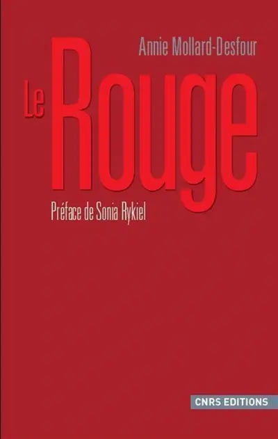 Dictionnaire des mots et expressions de couleur, XXe-XXIe siècle. Le rouge
