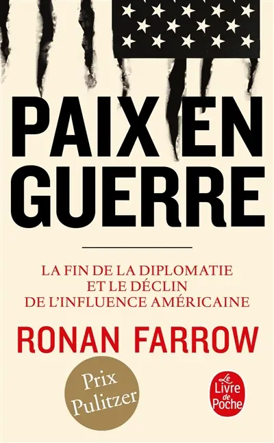Paix en guerre : la fin de la diplomatie et le déclin de l'influence américaine