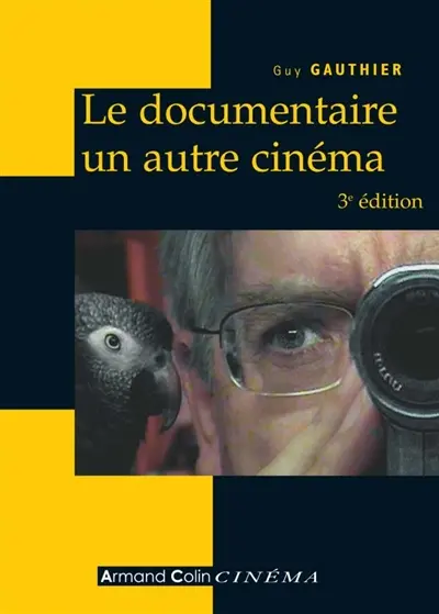 Le documentaire, un autre cinéma