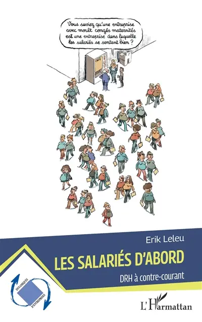 Les salariés d'abord : DRH à contre-courant