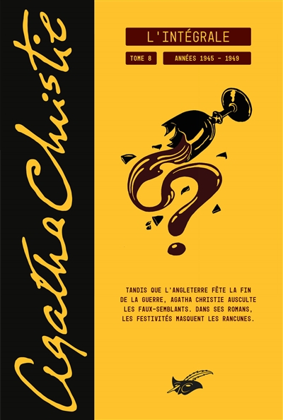 Agatha Christie : l'intégrale. Vol. 8. Années 1945-1949