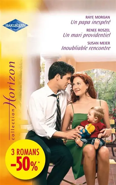 Un papa inespéré. Un mari providentiel. Inoubliable rencontre