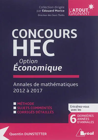 Concours HEC option économique : annales de mathématiques 2012 à 2017