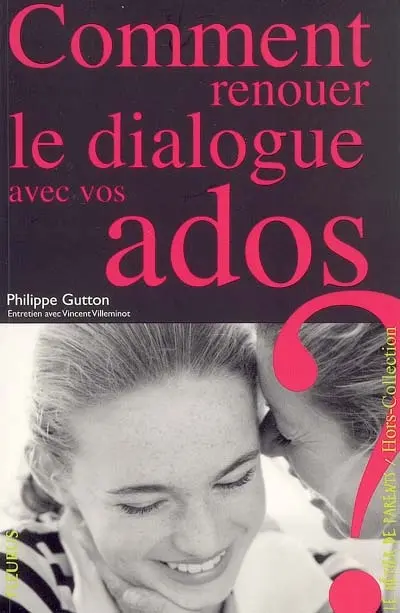 Comment renouer le dialogue avec vos ados ? : entretien avec Vincent Villeminot