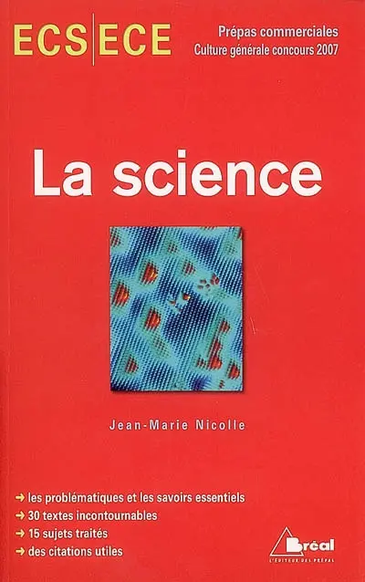 La science : concours 2007 : classe préparatoire économique et commerciale, voies scientifique et économique