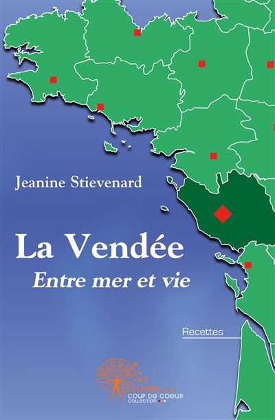 La vendée : Entre mer et vie