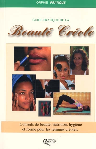 Le guide de la beauté créole