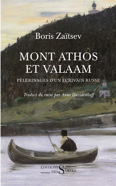 Le Mont Athos et Valaam : pèlerinages d'un écrivain russe