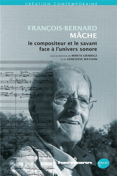 François-Bernard Mâche : le compositeur et le savant face à l'univers sonore