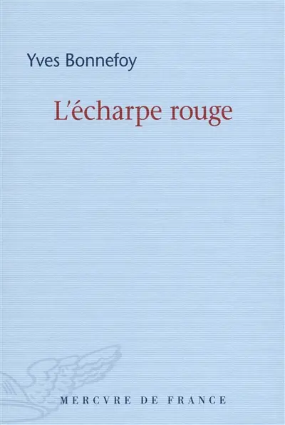 L'écharpe rouge. Deux scènes et notes conjointes