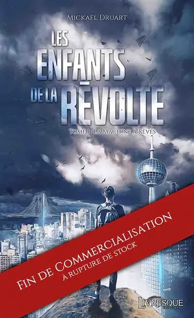 Les Enfants de la Révolte, tome 1 : La Machine à Rêves