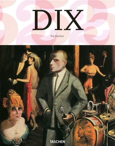 Otto Dix, 1891-1969 : je deviendrai célèbre, ou je serai honni