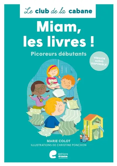 Le club de la cabane. Miam, les livres ! : picoreurs débutants