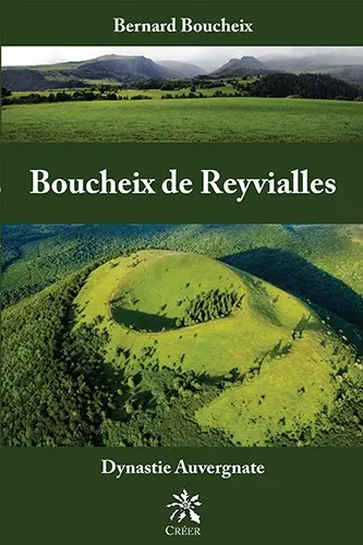 Boucheix de Reyvialles : dynastie auvergnate