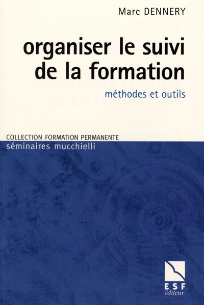 Organiser le suivi de la formation : méthodes et outils