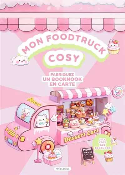 Mon foodtruck cosy : fabriquez un booknook en carte Mon foodtruck cosy : fabriquez un booknook en carte