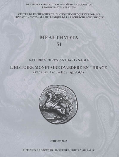 L'histoire monétaire d'Abdère en Thrace : VIe s. avant J.-C.-IIe s. après J.-C.