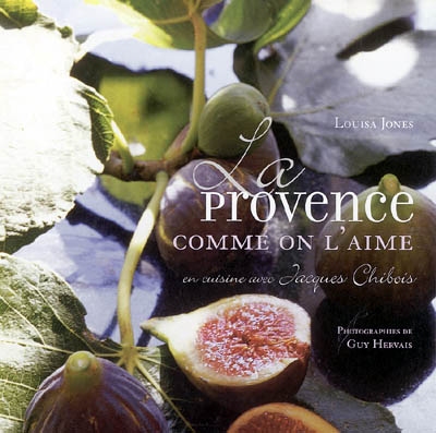La Provence comme on l'aime : en cuisine avec Jacques Chibois