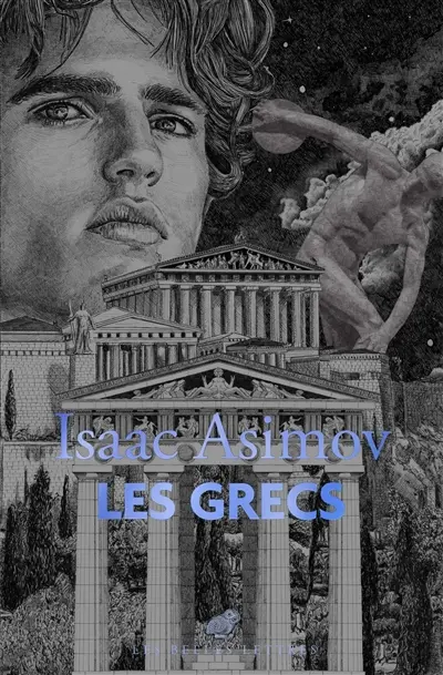 Les Grecs : une aventure grandiose