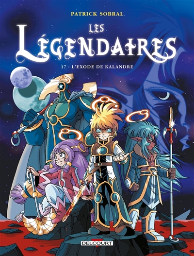 Les Légendaires. Vol. 17....