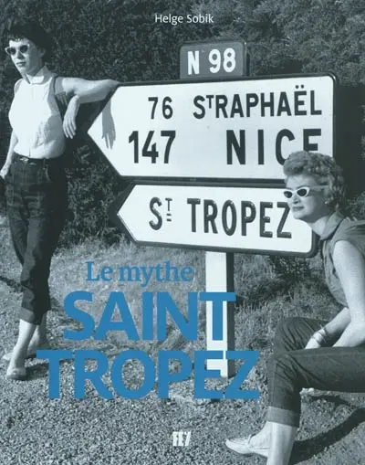 Le mythe Saint-Tropez