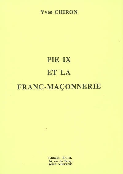 Pie IX et la Franc-maçonnerie
