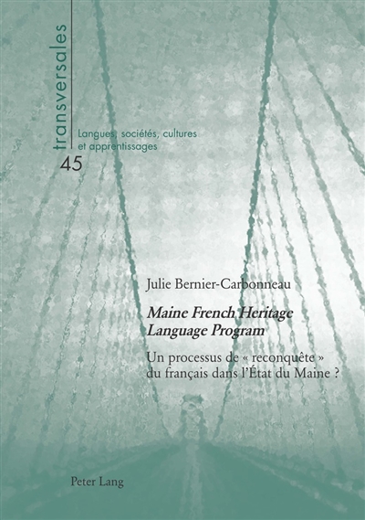 Maine French heritage language program : un processus de reconquête du français dans l'Etat du Maine ?