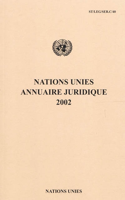 Nations Unies : annuaire juridique 2002