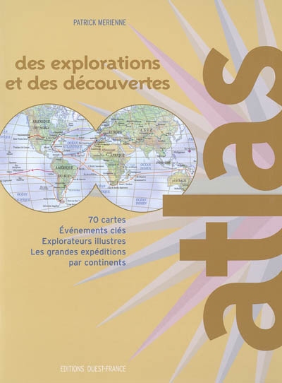 Atlas des explorations et des découvertes