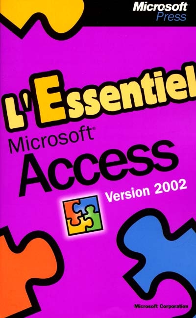 L'essentiel Microsoft Access version 2002