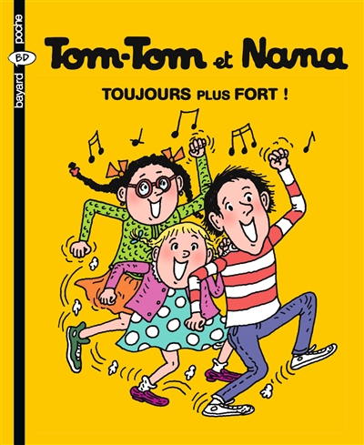 Tom-tom et Nana - Toujours plus fort