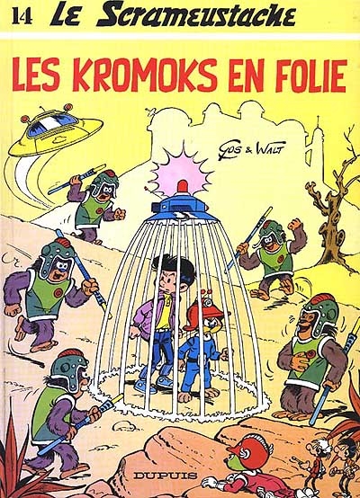 Le Scrameustache. 14, Les Kromoks en folie