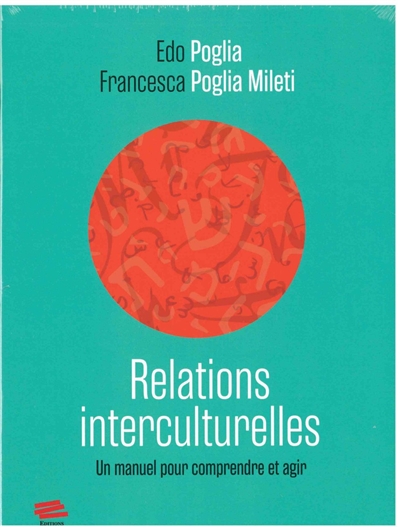 Relations interculturelles : un manuel pour comprendre et agir