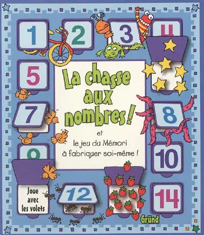 La chasse aux nombres ! : et le jeu du mémori à fabriquer soi-même
