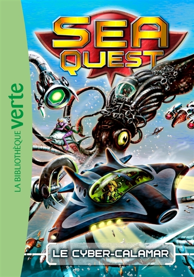 Sea Quest, 1 ; Le cyber-calamar