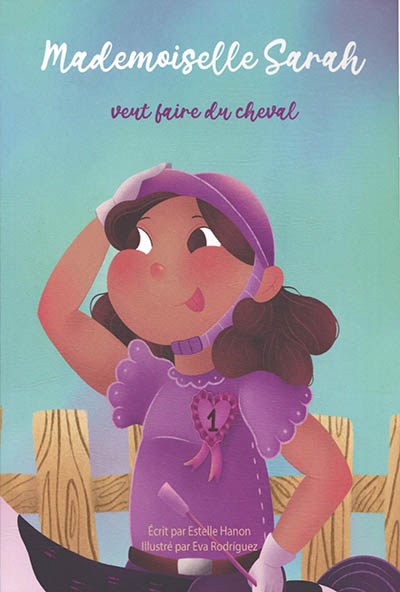 Mademoiselle Sarah. Mademoiselle Sarah veut faire du cheval