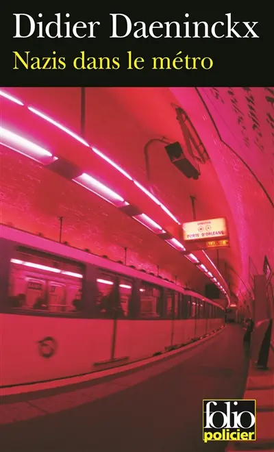 Nazis dans le métro : une enquête de Gabriel Lecouvreur dit le Poulpe