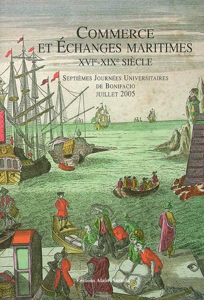 Commerce et échanges maritimes XVIe-XIXe siècle